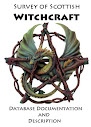 Survey Of Scottish Witchcraft Database Documentation And Description
